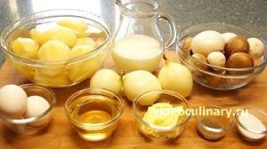 Ингредиенты Картофельная запеканка с грибами